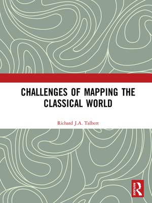 cover image of Challenges of Mapping the Classical World